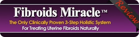 Fibroids Miracle Review