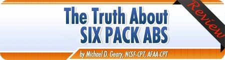 Mike Geary's The Truth About Six Pack Abs Review